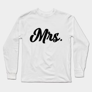 Mrs Long Sleeve T-Shirt